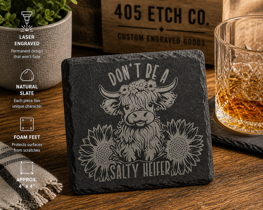 Don’t Be A Salty Heifer Coaster – Highland Cow Slate Coaster | Funny Farmhouse Decor