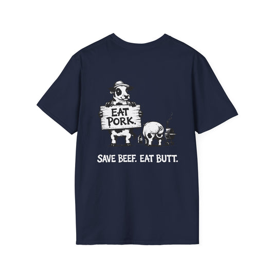 Save Beef. Eat Butt. Tee