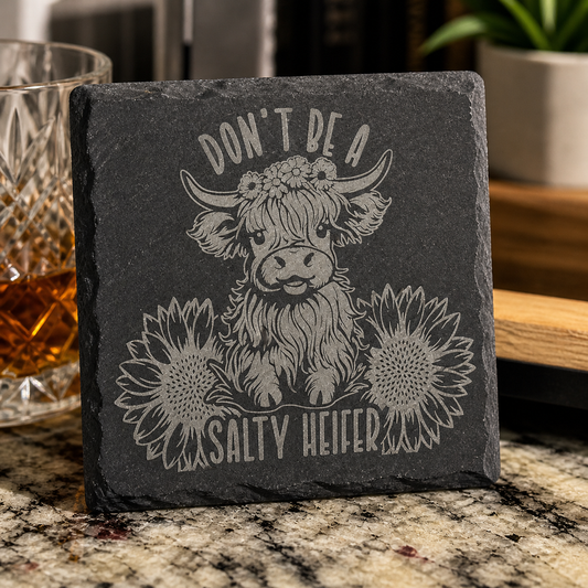 Don’t Be A Salty Heifer Coaster – Highland Cow Slate Coaster | Funny Farmhouse Decor